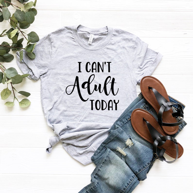 Men'S Fashion Today - Sugarbaby ฉันไม่สามารถผู้ใหญ่วันนี้กราฟิกตลก Cotton T เสื้อแฟชั่นอินเทรนด์ผู้หญิงผู้ชาย Tumblr
